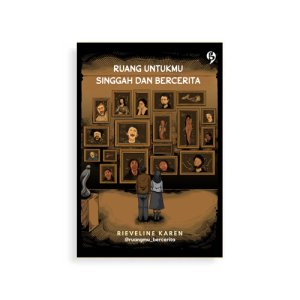 RUANG UNTUKMU SINGGAH DAN BERCERITA