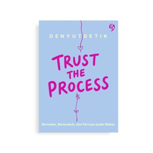 trust the process
